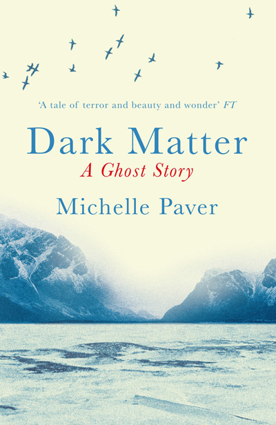Dark-Matter-Michelle-Paver